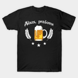 Alaus Prasome Beer Please Lithuanian Language Trip T-Shirt